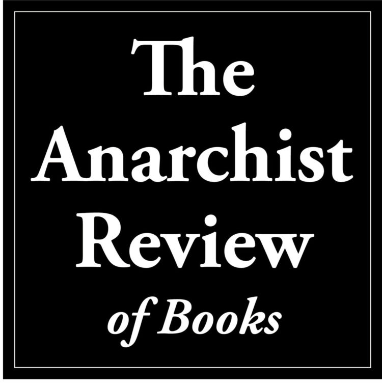 Anarchist Revie of Books masthead in a square formaty
